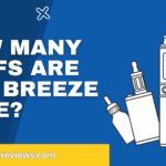 How Many Puffs Are in a Breeze Vape?