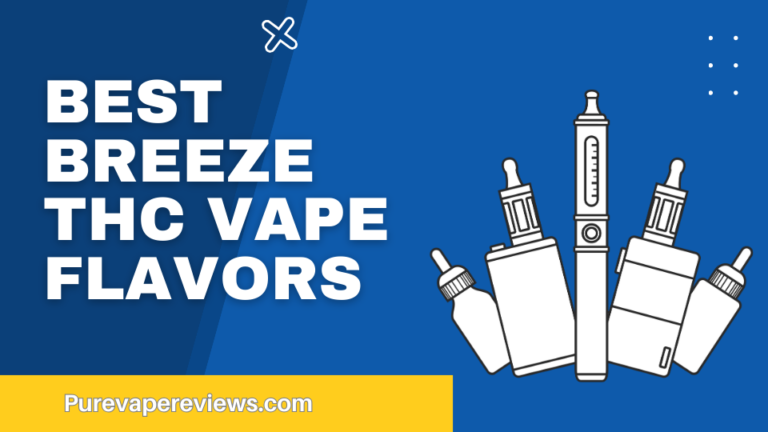 What Are the Best Breeze THC Vape Flavors?