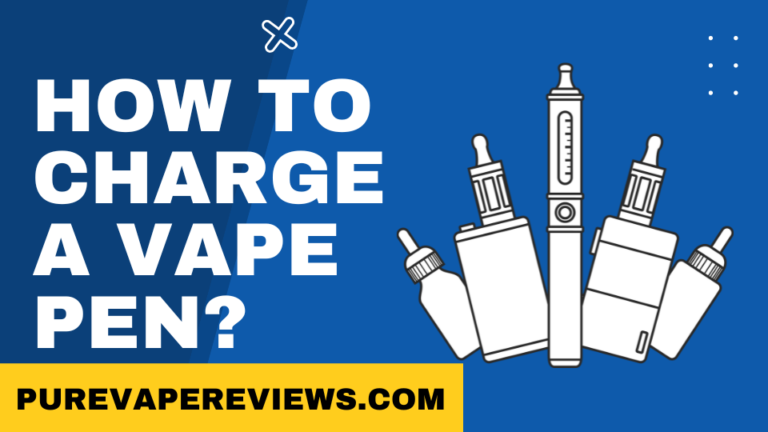 How to Charge a Vape Pen?