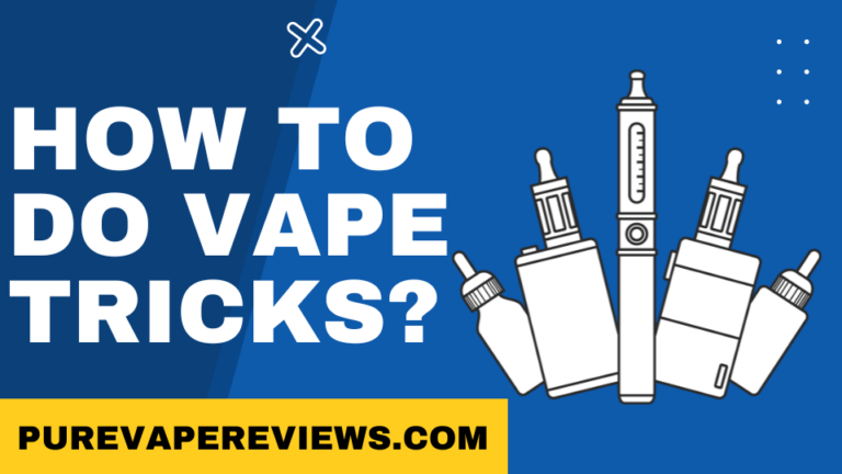 How to Do Vape Tricks?