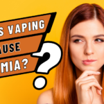 Does Vaping Cause Anemia?