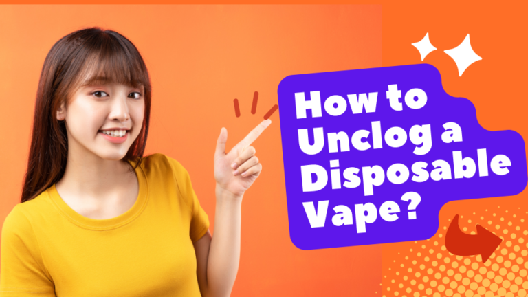 How to Unclog a Disposable Vape?