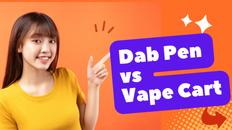 Dab Pen vs Vape Cart