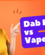 Dab Pen vs Vape Cart