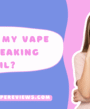 Why Is My Vape Pen Leaking Oil and How to Fix it?