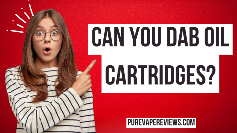 Can You Dab Oil Cartridges?