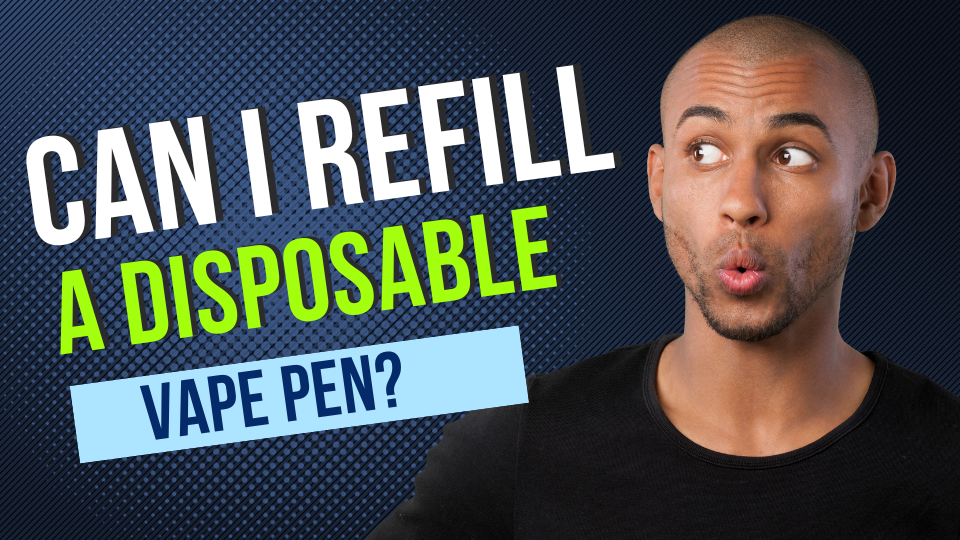 Can I Refill A Disposable Vape Pen?