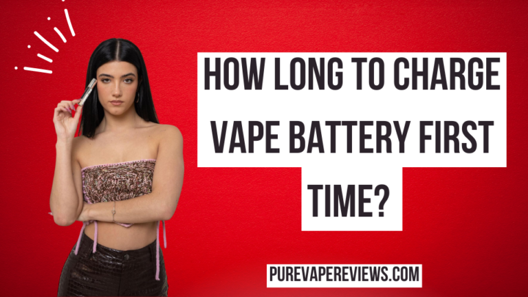 How Long to Charge Vape Battery First Time?