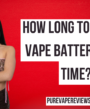 How Long to Charge Vape Battery First Time?