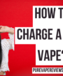 How to Charge a Vuse Vape