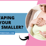 Does Vaping Make Your Boobs Smaller?