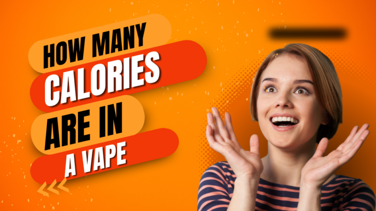 How Many Calories Are in a Vape?