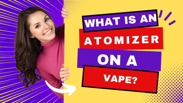 What Is an Atomizer on a Vape?