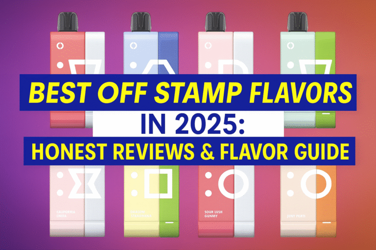 Best OFF Stamp Flavors in 2025: Honest Reviews & Flavor Guide