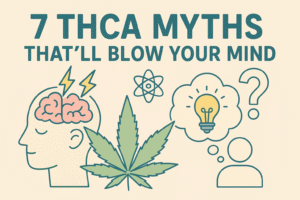 7 THCA Myths That'll Blow Your Mind